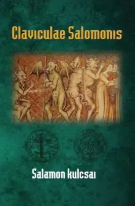 Claviculae Salomonis - Salamon kulcsai - Éliphas Lévi