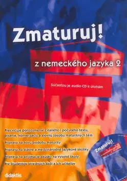 Zmaturuj z nemeckého jazyka 2.+CD - Šárka Mejzlíková