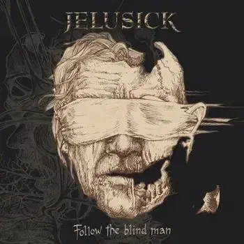 Jelusick - Follow The Blind Man CD - Jelusick