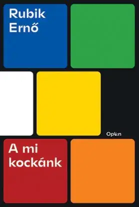 A mi kockánk - Ernő Rubik
