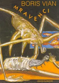 Mravenci - Boris Vian