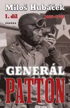 Generál Patton 1.díl - Miloš Hubáček