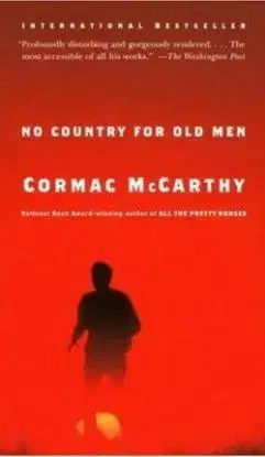 No Country For Old Men - Cormac McCarthy