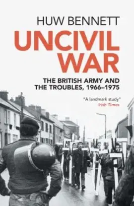 Uncivil War - Huw Bennett