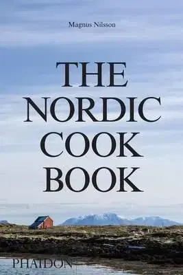 Nordic Cookbook - Magnus Nilsson