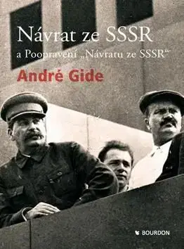 Návrat ze SSSR a Poopravení Návratu ze SSSR - Andre Gide