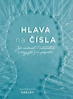 Hlava na čísla - Barbara Oakley