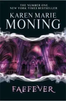 Faefever - Fever 3 - Karen Marie Moning