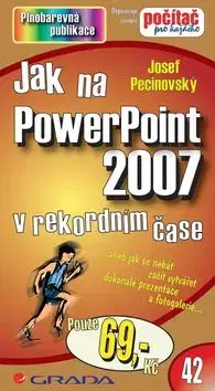 Jak na PowerPoint 2007 - Josef Pecinovský