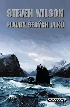 Plavba šedých vlků - Steven Wilson