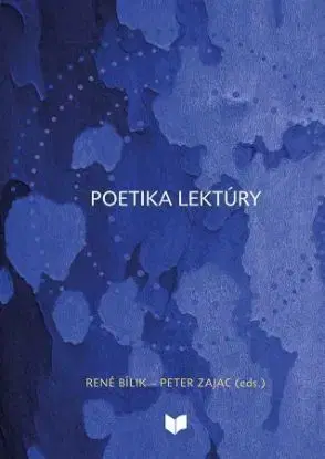 Poetika Lektúry - René Bílik, Peter Zajac