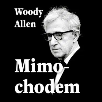 Mimochodem - Woody Allen