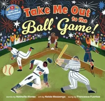 Take Me Out to the Ball Game! - Nathalie Alonso