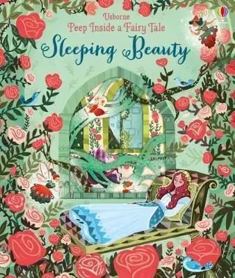 Peep Inside a Fairy Tale Sleeping Beauty - Anna Milbourne
