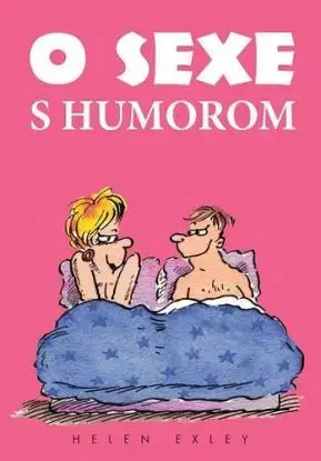 O sexe s humorom - Helen Exley