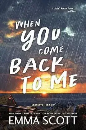 When You Come Back to Me - Lost Boys Book 2 - Emma Scott