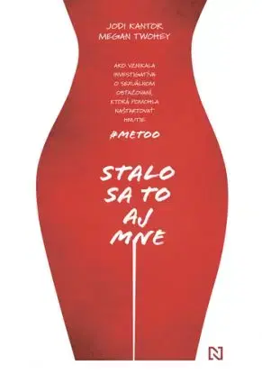 Stalo sa to aj mne - Jodi Kantor, Megan Twohey