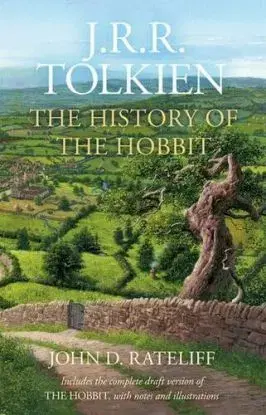 The History of the Hobbit - John Ronald Reuel Tolkien, John D. Rateliff
