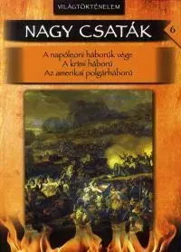 Világtörténelem: Nagy csaták 6.