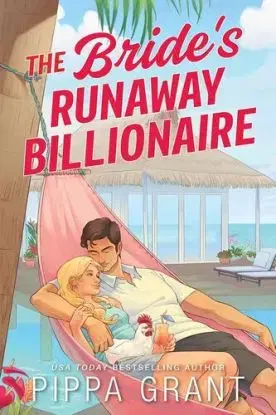 The Brides Runaway Billionaire - Pippa Grant