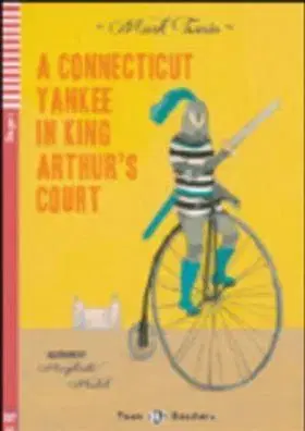 Teen Eli Readers - English: A Conneticut Yankee in King Arthur's Court + CD - Mark Twain
