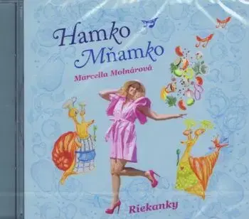Hamko mňamko - CD - Marcela Molnárová