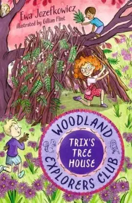 Trix's Tree House - Ewa Jozefkowicz