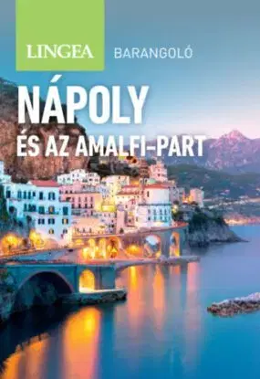 Nápoly és az Amalfi-part - Barangoló, 2. kiadás - Annie Warren