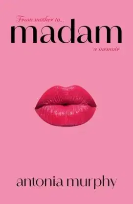 Madam - Antonia Murphy