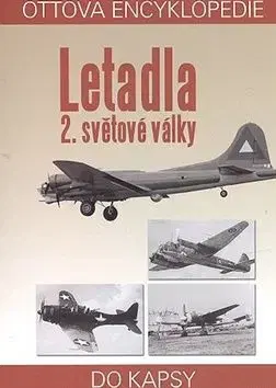 Ottova encyklopedie Letadla 2.světové války - Jeffrey Ethell