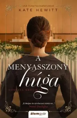 A menyasszony húga - Goswell krónikák 3. - Kate Hewittová