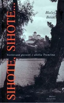 Sihote, Sihote... - Blažej Belák