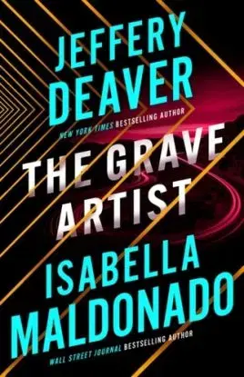 The Grave Artist - Isabella Maldonado, Jeffery Deaver
