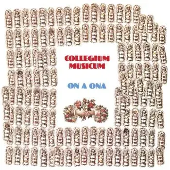 Collegium Musicum - On a ona LP - Collegium Musicum