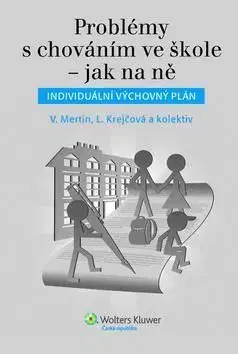 Problémy s chováním ve škole ? jak na ně - Václav Mertin