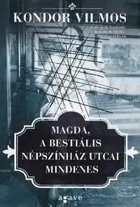Magda, a bestiális Népszínház utcai mindenes - Vilmos Kondor
