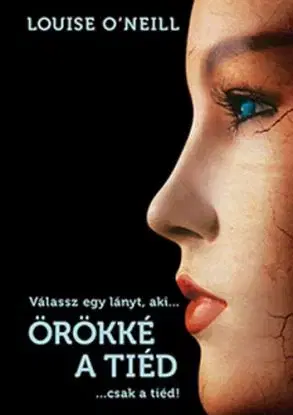 Örökké a tiéd - Louise O'Neill