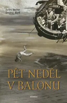 Pět neděl v balonu - Ondřej Neff, Jules Verne, Zdeněk Burian