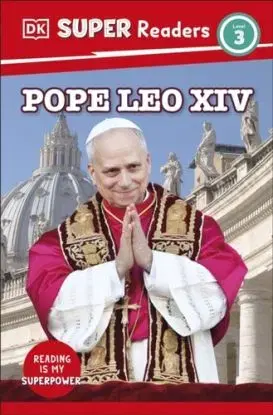 DK Super Readers Level 3 Pope Leo XIV - DK