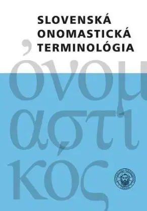 Slovenská onomastická terminológia - Juraj Hladký, Iveta Valentová