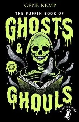 The Puffin Book of Ghosts and Ghouls - Gene Kemp