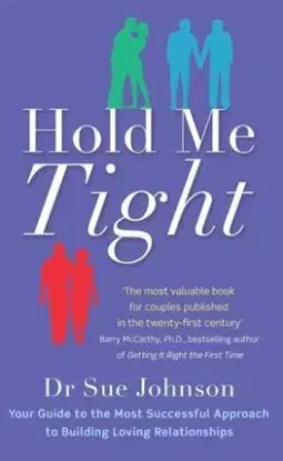 Hold Me Tight - Sue Johnson