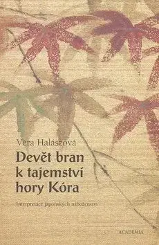 Devět bran k tajemtsví hory Kóra - Věra Halászová