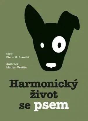 Harmonický život se psem - Marisa Vestita, Piero M. Biamchi