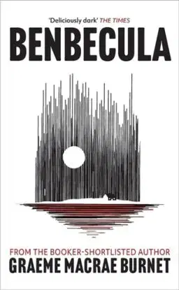 Benbecula - Graeme Macrae Burnet