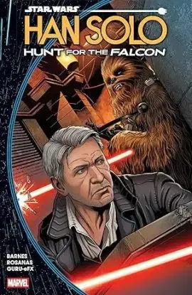 Star Wars: Han Solo - Hunt For The Falcon - Rodney Barnes