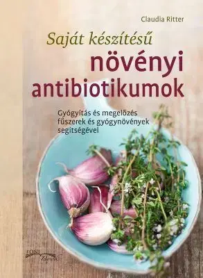 Növényi antibiotikumok - Claudia Ritter