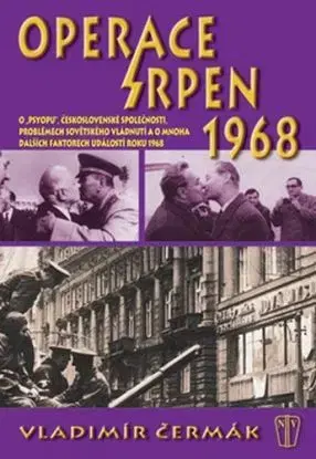 Operace srpen 1968 - Vladimír Čermák