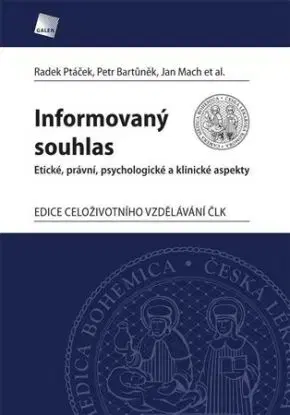 Informovaný souhlas - Petr Bartůněk, Jan Mach, Radek Ptáček