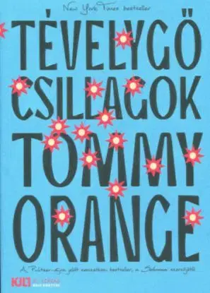 Tévelygő csillagok - Tommy Orange